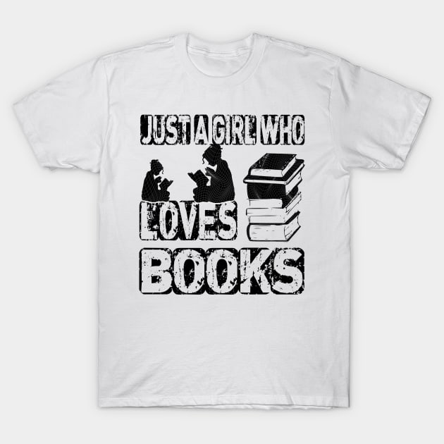 Just a girl who loves books T-Shirt by jaml-12